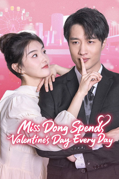 Miss Dong Spends Valentine's Day Every Day