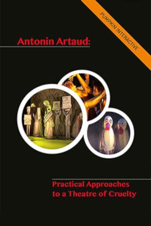 Antonin Artaud – Practical Approaches to a Theatre of Cruelty