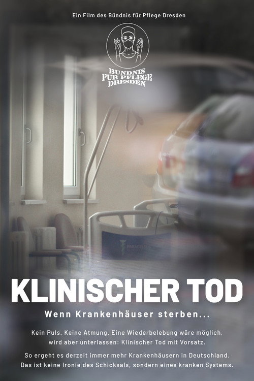 Klinischer Tod - Wenn Krankenhäuser sterben...