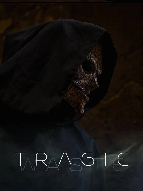 Tragic Waste
