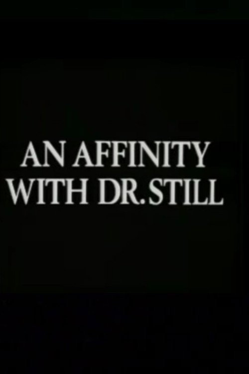 An Affinity with Dr. Still