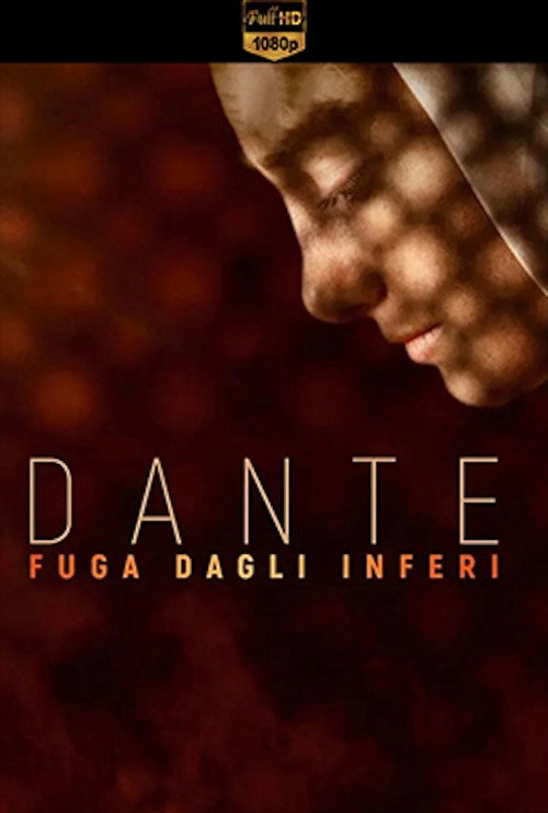 Dante. Fuga dagli inferi