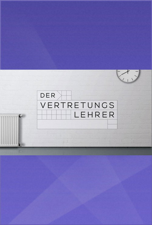 Der Vertretungslehrer