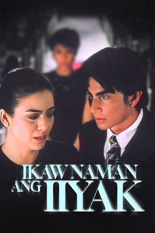 Ikaw Naman ang Iiyak