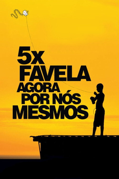 5x Favela, Now by Ourselves