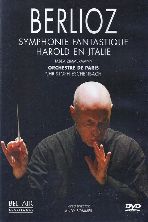 Berlioz: Symphonie fantastique & Harold en Italie