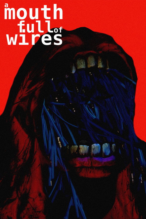 A Mouth Full of Wires