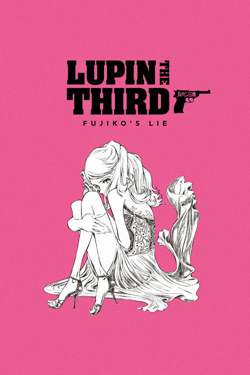 Lupin the IIIrd: Fujiko's Lie