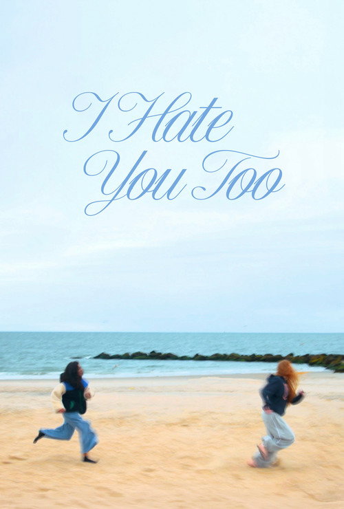I Hate You Too