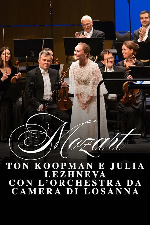 Mozart: Lausanne Chamber Orchestra Ton Koopman and Julia Lezhneva