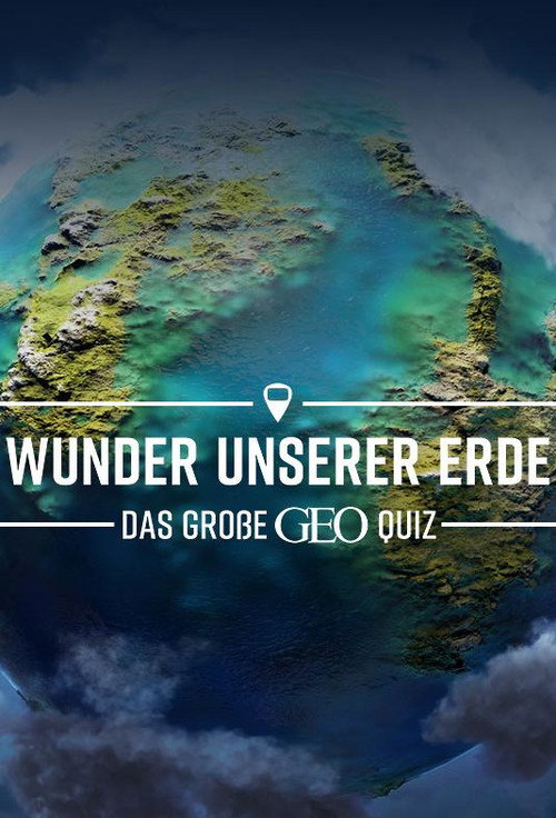 Wunder unserer Erde – Das große Geo-Quiz