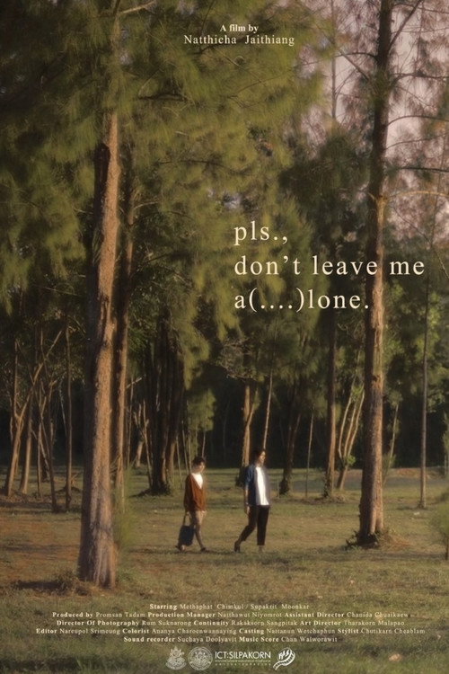 Pls., don’t leave me a(….)lone.