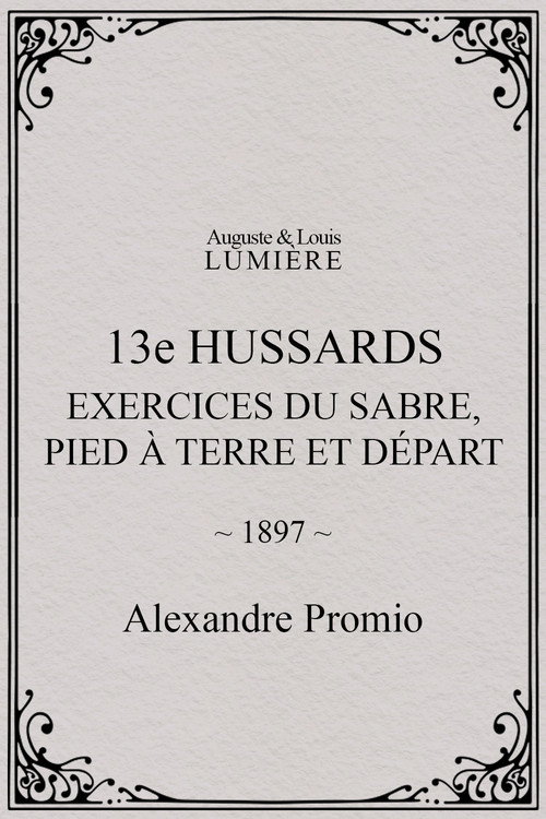 13e hussards : exercices du sabre, pied à terre et départ