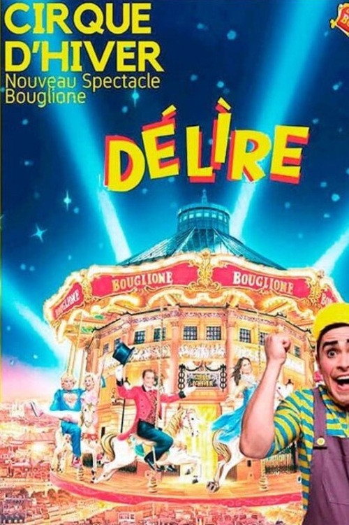 Délire au Cirque d'Hiver Bouglione de Paris