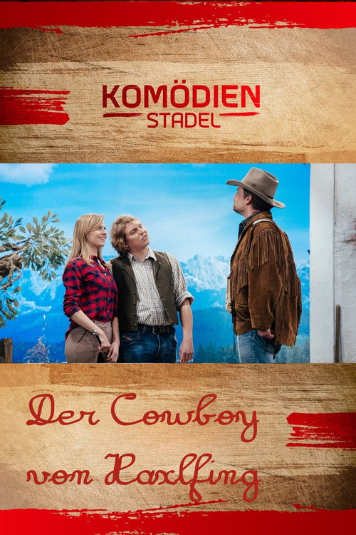 Der Komödienstadel - Der Cowboy von Haxlfing
