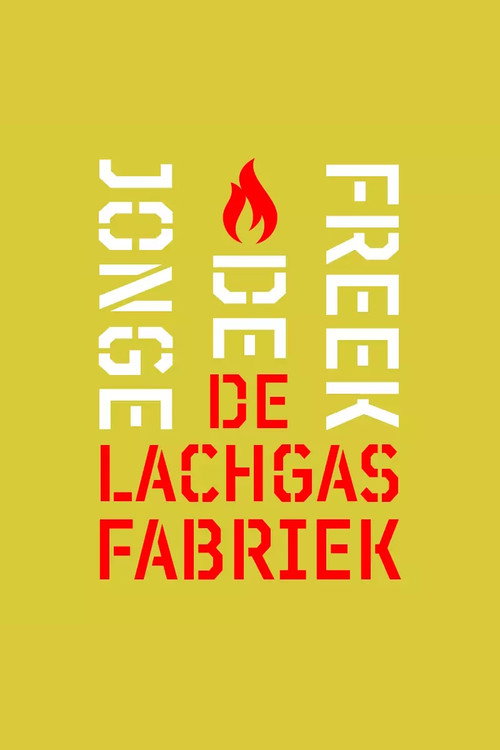 Freek de Jonge: De Lachgasfabriek
