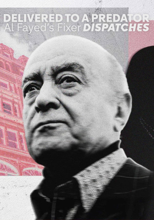 Delivered to a Predator: Al Fayed's Fixer