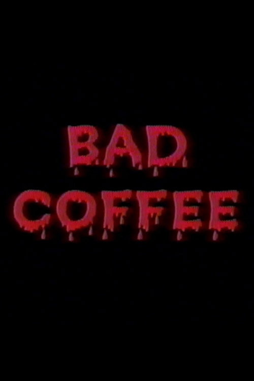 Bad Coffee (2002) poster