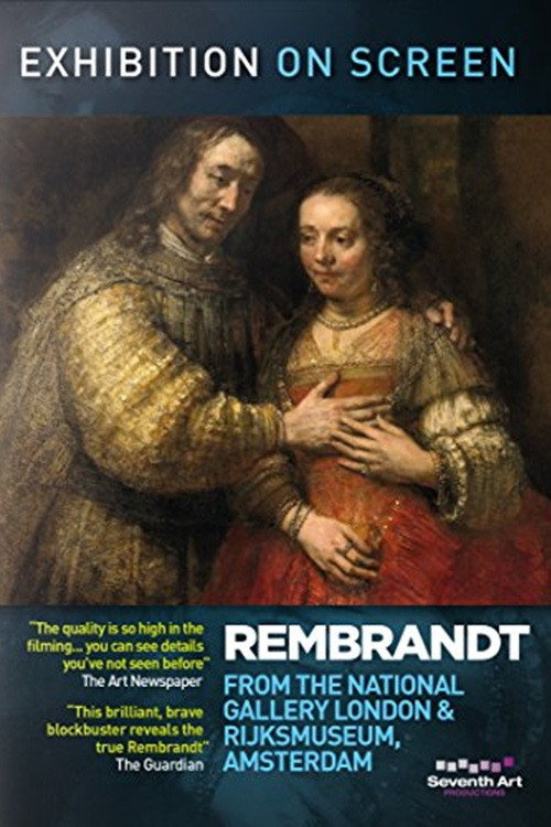 Rembrandt: From the National Gallery, London and Rijksmuseum, Amsterdam
