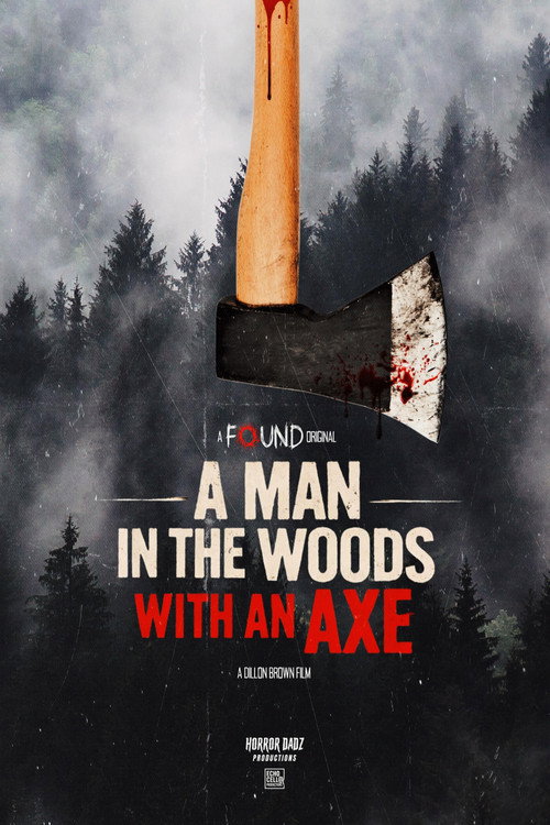 A Man in the Woods with an Axe