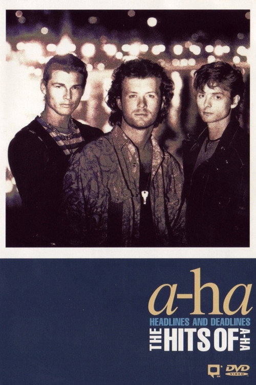 a-ha: Headlines and Deadlines