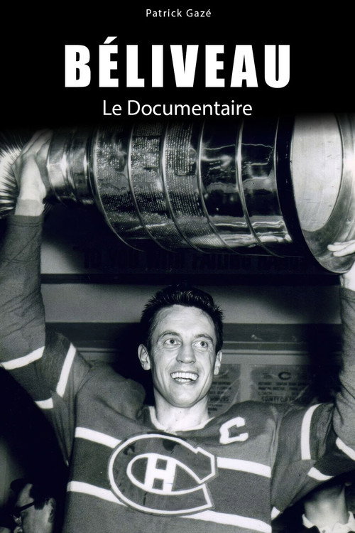 Béliveau: le documentaire