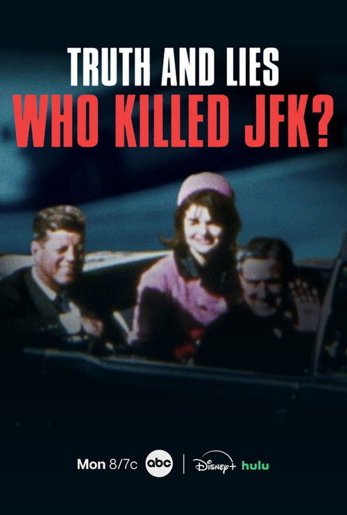 Truth and Lies: Who Killed JFK?