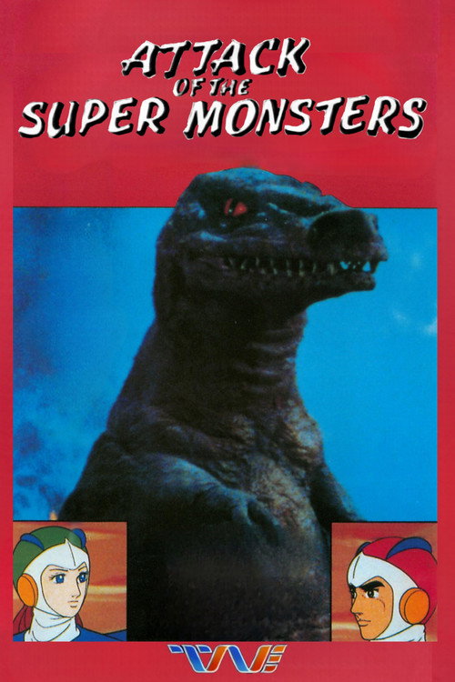 Attack of the Super Monsters