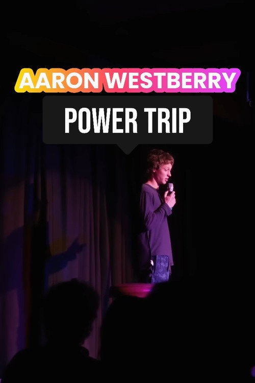 Aaron Westberry: Power Trip