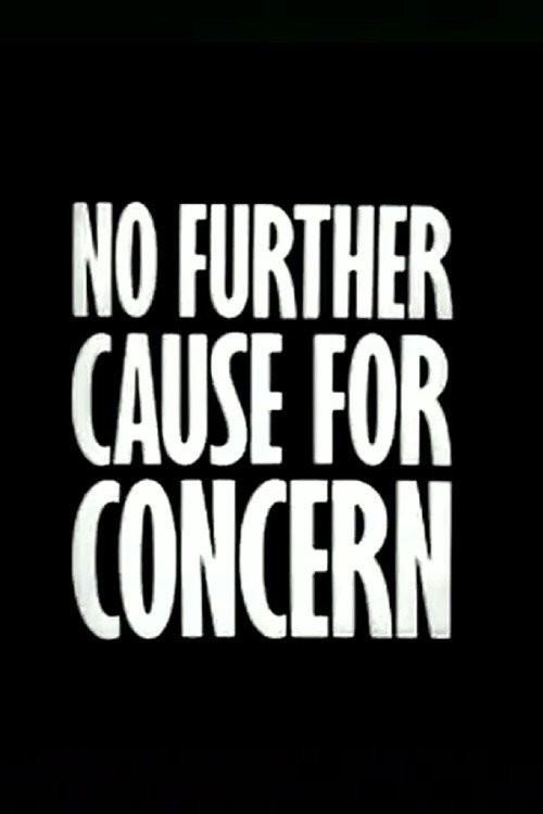 No Further Cause for Concern
