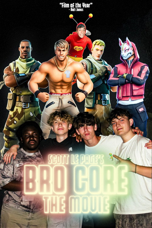 Bro Core: The Movie
