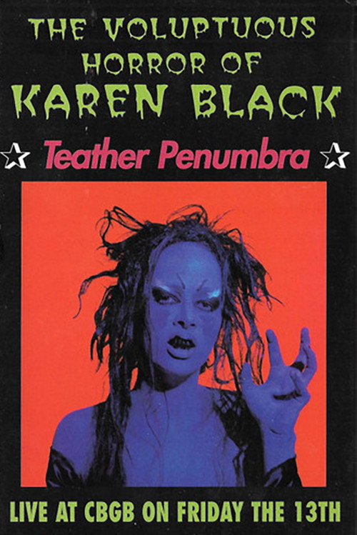 The Voluptuous Horror of Karen Black: Teather Penumbra