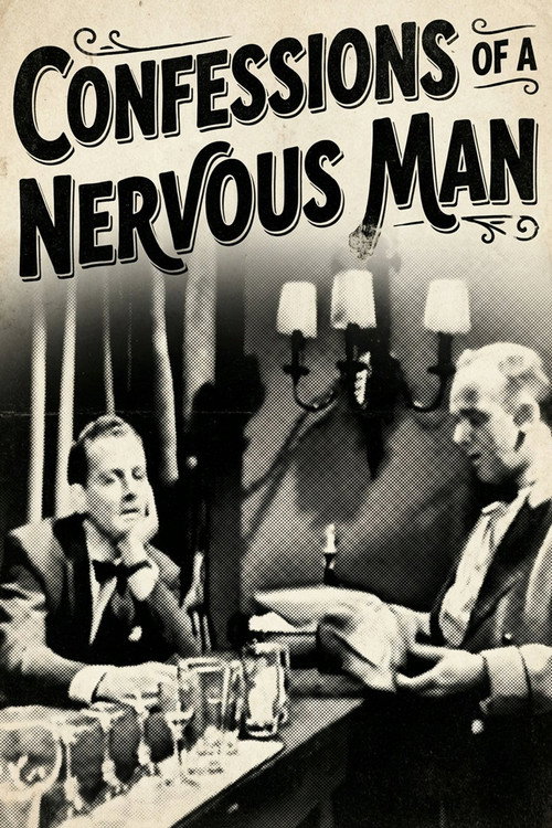 Confessions of a Nervous Man