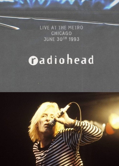 Radiohead: Live at the Metro Chicago 1993