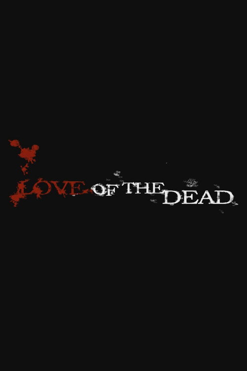Love of the Dead