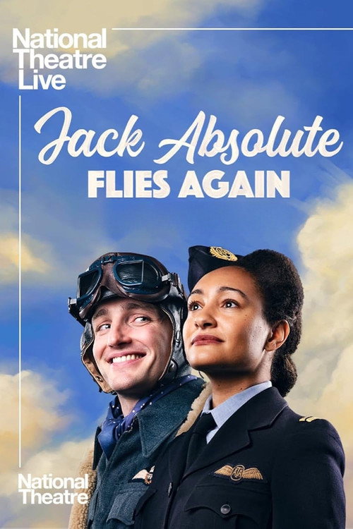 National Theatre Live: Jack Absolute Flies Again