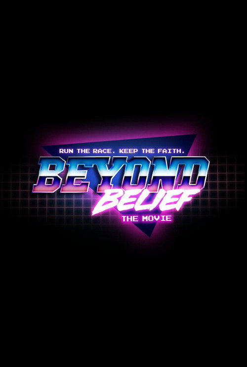 Beyond Belief the Movie