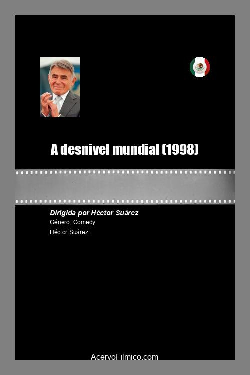 A desnivel mundial