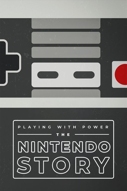 Playing with Power: The Nintendo Story
