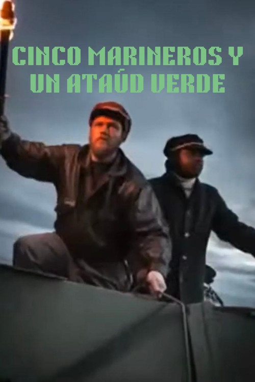 Cinco marineros y un ataúd verde