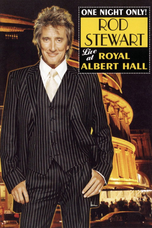 Rod Stewart: One Night Only! (Live at the Royal Albert Hall)