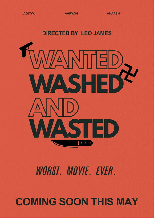 Wanted, Wasted And Washed.