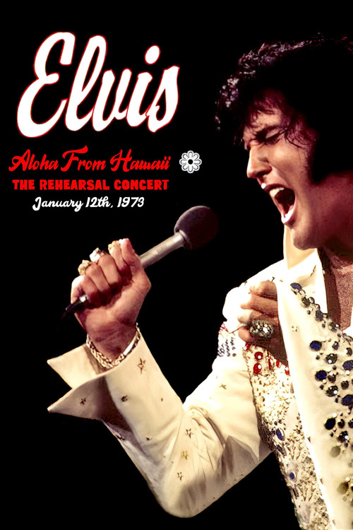 Elvis:  Aloha from Hawaii - Rehearsal Concert