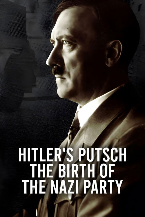 Hitler's Putsch: The Birth of the Nazi Party