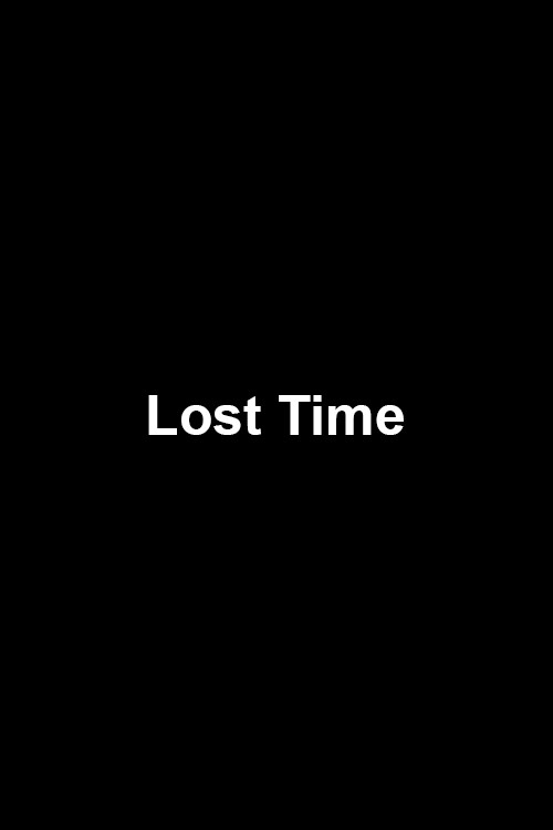 Lost Time (2016) poster