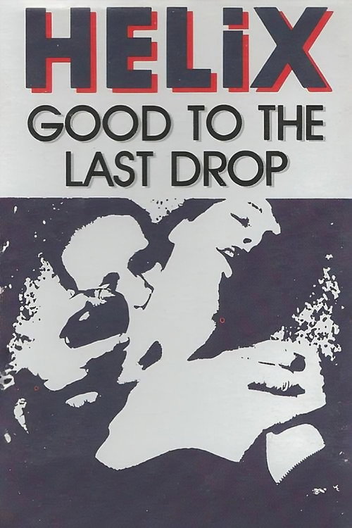 Good to the Last Drop