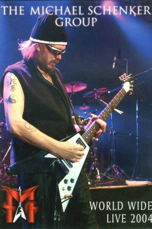 Michael Schenker Group – World Wide Live 2004