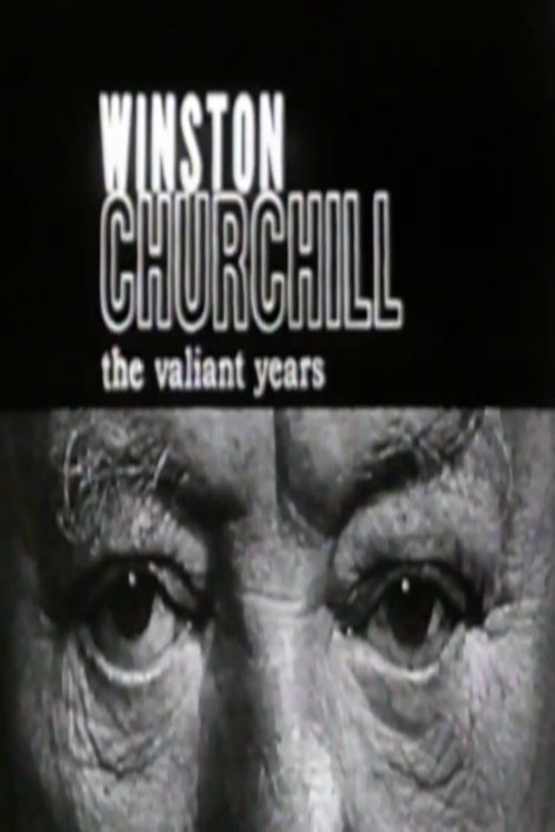 Winston Churchill: The Valiant Years