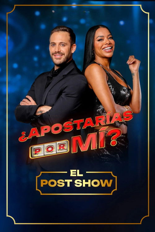 ¿Apostarías por Mi? Post Show