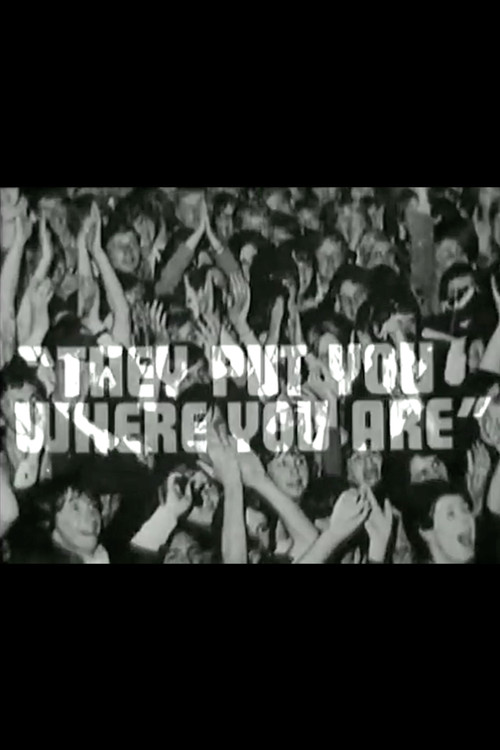 They Put You Where You Are